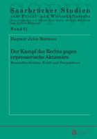 Der Kampf Des Rechts Gegen Erpresserische Aktionaere: Bestandsaufnahme, Kritik Und Perspektiven 3631645791 Book Cover