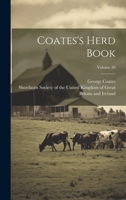 Coates's Herd Book; Volume 26 1022601733 Book Cover