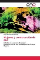 Mujeres y construcción de paz 6202113685 Book Cover