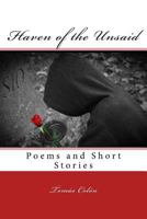 Haven of the Unsaid: Selected Poems and Short Stories 1532712928 Book Cover