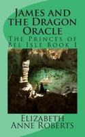 James and the Dragon Oracle 1482041952 Book Cover