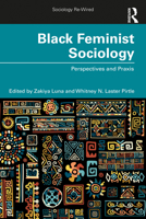 Black Feminist Sociology: Perspectives and Praxis 103205753X Book Cover