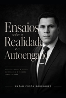 Ensaios sobre a Realidade e o Autoengano (Portuguese Edition) B0H21SZFSY Book Cover