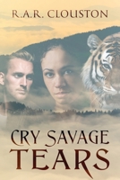 Cry Savage Tears 1977227007 Book Cover