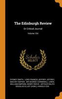 The Edinburgh Review: Or Critical Journal; Volume 154 B0BNW34RSM Book Cover