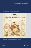 Medieval Midrash: The House for Inspired Innovation 9004331328 Book Cover
