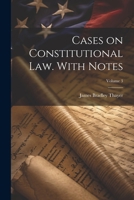 Cases on Constitutional law. With Notes; Volume 3 1021461636 Book Cover