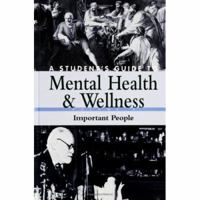 A Student's Guide To Mental Health & Wellness 0313325502 Book Cover