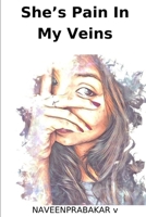 She's Pain In My Veins B0891ZVX4K Book Cover