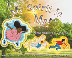 My Spirit Is Me! 1977204899 Book Cover