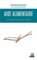 Aide alimentaire: Les protections sociales en jeu (French Edition) 280610470X Book Cover
