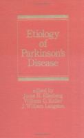 Etiology of Parkinson's Disease (Neurological Disease and Therapy) 0824788230 Book Cover