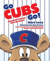 Go Cubs Go! 0996674276 Book Cover