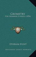 Geometry for Grammar Schools 1164656317 Book Cover