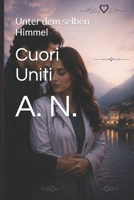 Cuori Uniti: Unter dem selben Himmel (Le Famiglie Italiane) (German Edition) B0HFLG1NK1 Book Cover