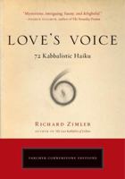Love's Voice: 72 Kabbalistic Haiku 1585428930 Book Cover