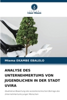 Analyse Des Unternehmertums Von Jugendlichen in Der Stadt Uvira (German Edition) 6208089220 Book Cover