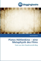 Platos Höhlenkino - eine Metaphysik des Films 3841770029 Book Cover
