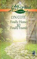 Finally Home and Finally Found: Finally Home\Finally Found (Love Inspired Classics) 0373651325 Book Cover