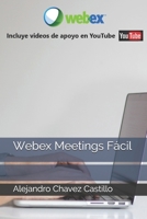 Webex Meetings Fácil B089M1J1XC Book Cover