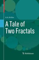 A Tale of Two Fractals 1489997652 Book Cover