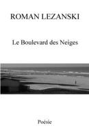 Le Boulevard des Neiges (French Edition) B0GNLC9YNH Book Cover