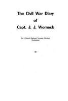 The Civil War Diary of Capt. J. J. Womack 1493705415 Book Cover