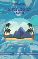 La non isola dei famosi B0B723YW26 Book Cover