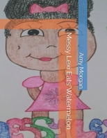 Messy Lexi Eats Watermelon B085RTT4QL Book Cover