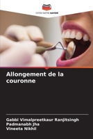 Allongement de la couronne (French Edition) 6209625576 Book Cover