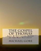 THE Gospel of Thomas 1493708236 Book Cover