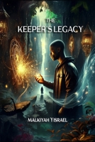 The Keeper's Legacy B0DTP9GSXK Book Cover