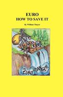 Euro how to save it 1463665954 Book Cover