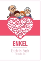 Enkel Erlebnis Buch F�r Oma & Opa: Tolles Erlebnis Tagebuch F�r Oma, Opa Und Enkelkinder 120 Seiten Notizbuch Geschenk F�r Oma Opa Zur Geburt 1676945032 Book Cover