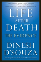 Life After Death: The Evidence