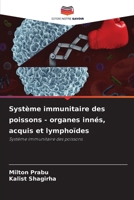 Système immunitaire des poissons - organes innés, acquis et lymphoïdes (French Edition) 6200722609 Book Cover