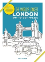The World's Longest Dot-to-Dot Puzzle: London 1626867895 Book Cover