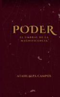 Poder: El umbral de la magnificencia (Colección Maestría Y Poder) (Spanish Edition) B0G1D4C7YQ Book Cover