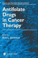 Antifolate Drugs in Cancer Therapy 0896035964 Book Cover