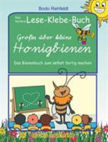 Großes über kleine Honigbienen: Das heitere Lese-Klebe-Buch 3744892557 Book Cover