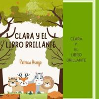 Clara y el libro mágico: Una aventura mágica de amistad y valentía. B0FZD5K1N3 Book Cover