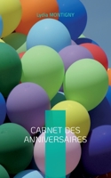 Carnet des anniversaires: ... Pour se souvenir de tout !... 2322392553 Book Cover