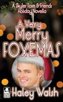 A Very Merry Foxemas: A Skyler Foxe  Friends Novella 1519355750 Book Cover
