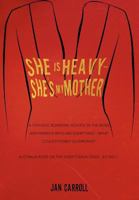 She is Heavy - She's My Mother 1477147616 Book Cover