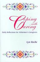 Coping With Caring: Daily Reflection for Alzheimers Caregivers 0943873290 Book Cover