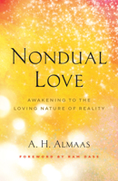 Nondual Love: Awakening to the Loving Nature of Reality 1645471519 Book Cover