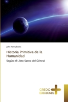 Historia Primitiva de la Humanidad 6202478918 Book Cover