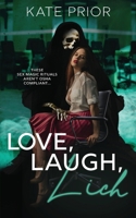 Love, Laugh, Lich: Library Edition B0DNMJ3L72 Book Cover