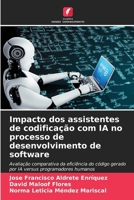 Impacto dos assistentes de codificação com IA no processo de desenvolvimento de software 6209494307 Book Cover