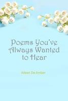 Poems You've Always Wanted to Hear 148098020X Book Cover